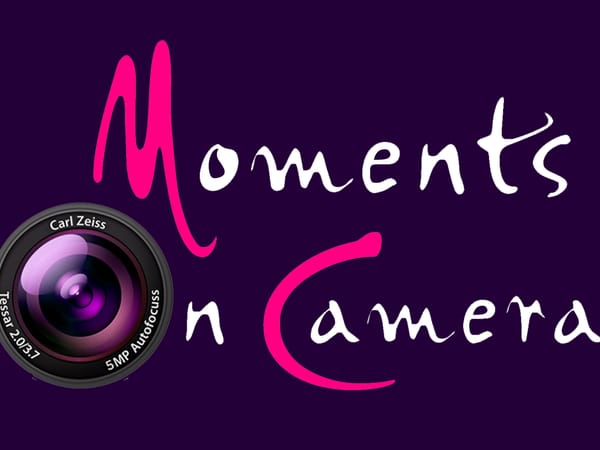 Moments on Camera