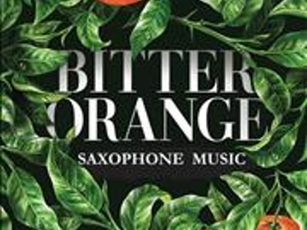 Bitter Orange Saxophone Music