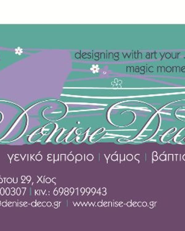Denise Deco — Ανθοστολισμός, Χίος